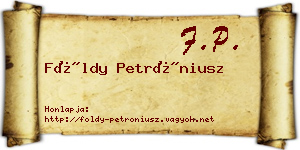 Földy Petróniusz névjegykártya